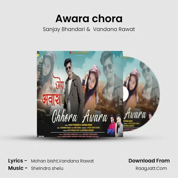 Awara chora mp3 song