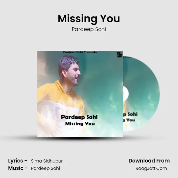 Missing You MP3 Song by Pardeep Sohi Cover