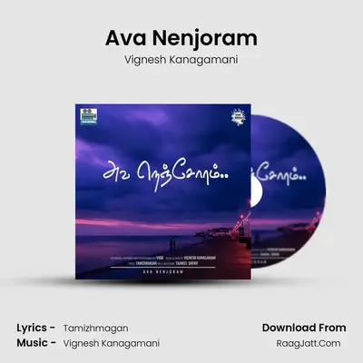 Ava Nenjoram MP3 Song by Vignesh Kanagamani Cover