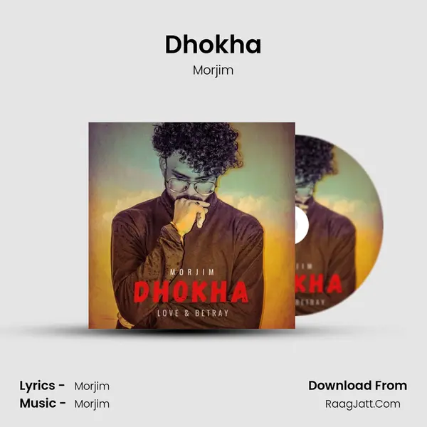 Dhokha MP3 Song by Morjim Cover