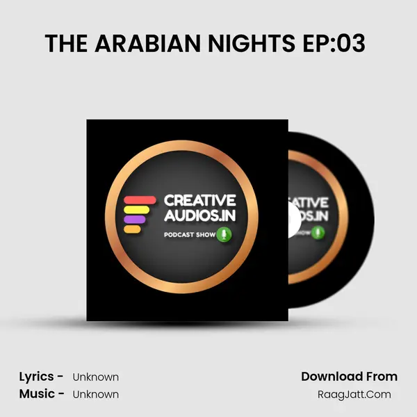 THE ARABIAN NIGHTS EP:03 (AUDIO BY AJAY TAMBE) MP3 Song by  Cover