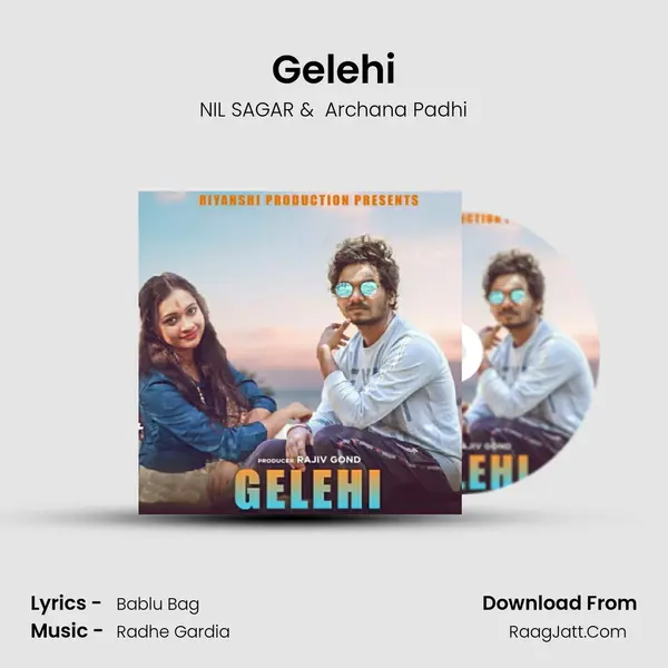 Gelehi MP3 Song by NIL SAGAR Cover