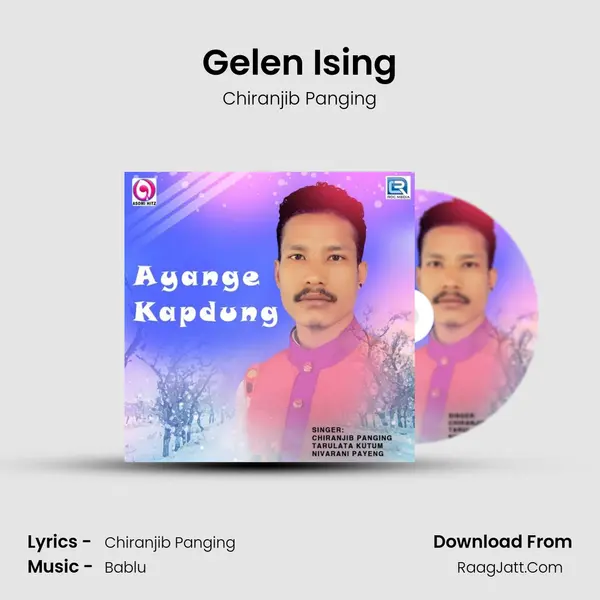 Gelen Ising MP3 Song by Chiranjib Panging Cover