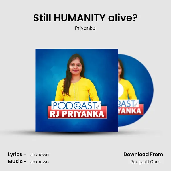 Still HUMANITY alive? MP3 Song by Priyanka Cover
