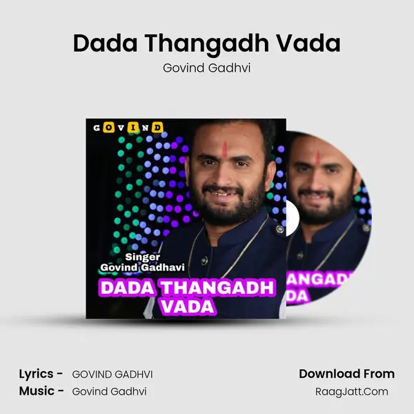 Dada Thangadh Vada mp3 song