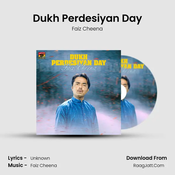 Dukh Perdesiyan Day - Single - Faiz Cheena