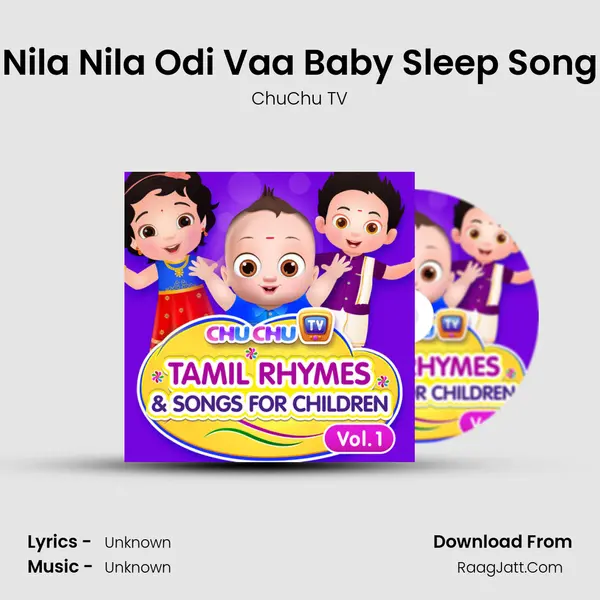 Nila Nila Odi Vaa Baby Sleep Song MP3 Song by ChuChu TV Cover