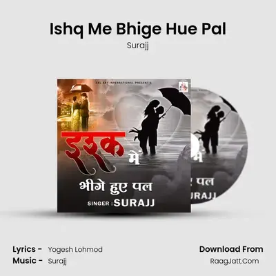 Ishq Me Bhige Hue Pal mp3 song