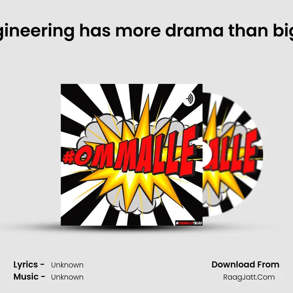 Why engineering has more drama than bigg bossz MP3 Song by  Cover