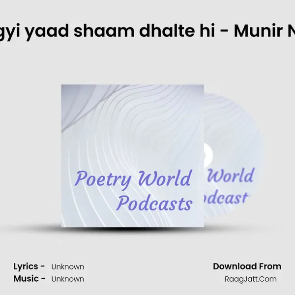 Aa gyi yaad shaam dhalte hi - Munir Niazi MP3 Song by  Cover
