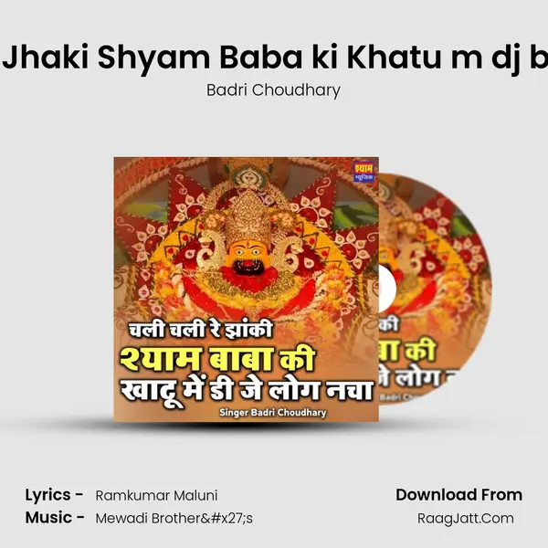 Chali Chali r Jhaki Shyam Baba ki Khatu m dj baj log nacha MP3 Song by Badri Choudhary Cover