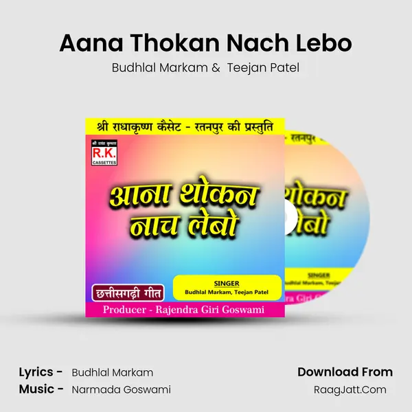 Aana Thokan Nach Lebo MP3 Song by Budhlal Markam Cover