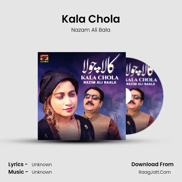 Kala Chola MP3 Song by Nazam Ali Bala Cover