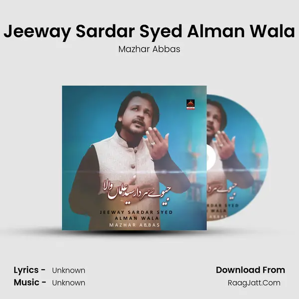 Jeeway Sardar Syed Alman Wala MP3 Song by Mazhar Abbas Cover