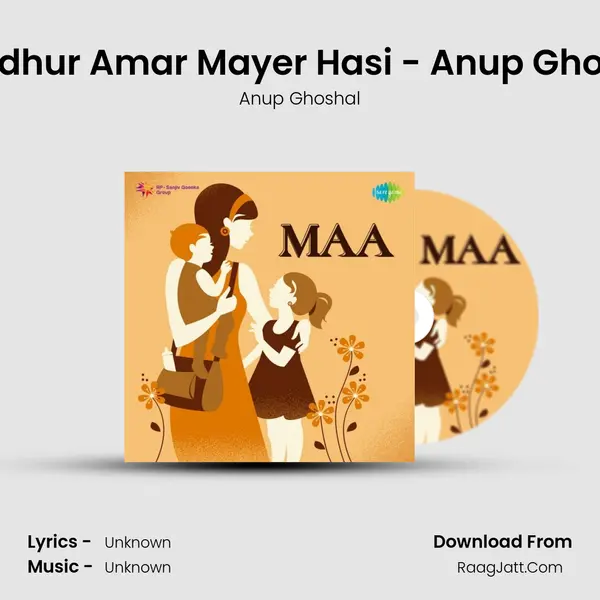 Madhur Amar Mayer Hasi - Anup Ghosal MP3 Song by Anup Ghoshal Cover