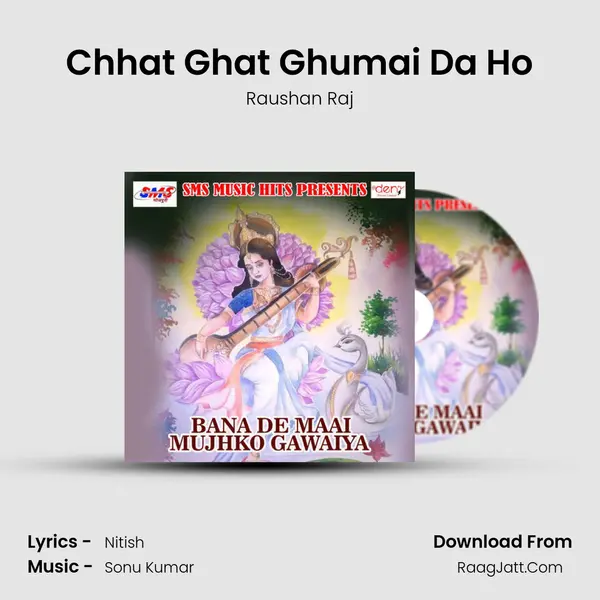 Chhat Ghat Ghumai Da Ho MP3 Song by Raushan Raj Cover