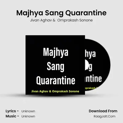 Majhya Sang Quarantine - 