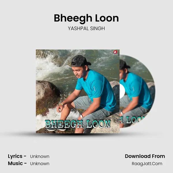 Bheegh Loon MP3 Song by YASHPAL SINGH Cover