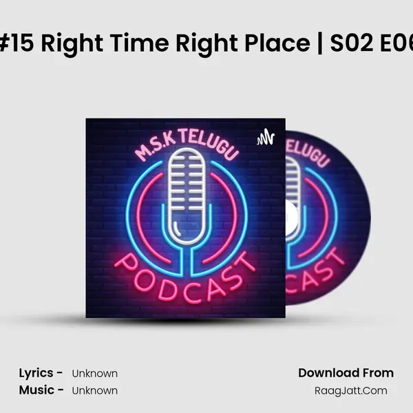 #15 Right Time Right Place | S02 E06 MP3 Song by  Cover