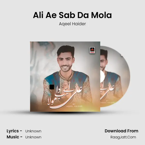 Ali Ae Sab Da Mola MP3 Song by Aqeel Haider Cover