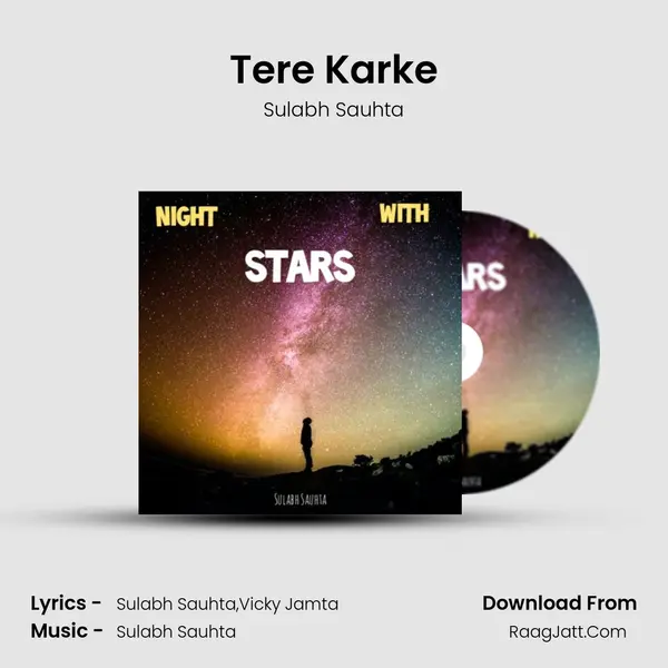 Tere Karke MP3 Song by Sulabh Sauhta Cover