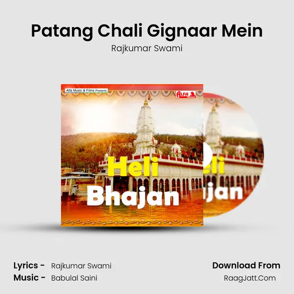 Patang Chali Gignaar Mein MP3 Song by Rajkumar Swami Cover