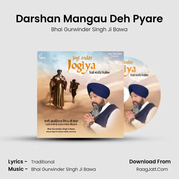 Darshan Mangau Deh Pyare MP3 Song by Bhai Gurwinder Singh Ji Bawa Cover