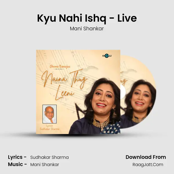 Kyu Nahi Ishq - Live mp3 song
