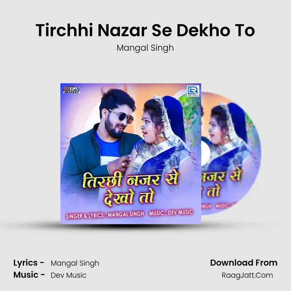 Tirchhi Nazar Se Dekho To - 