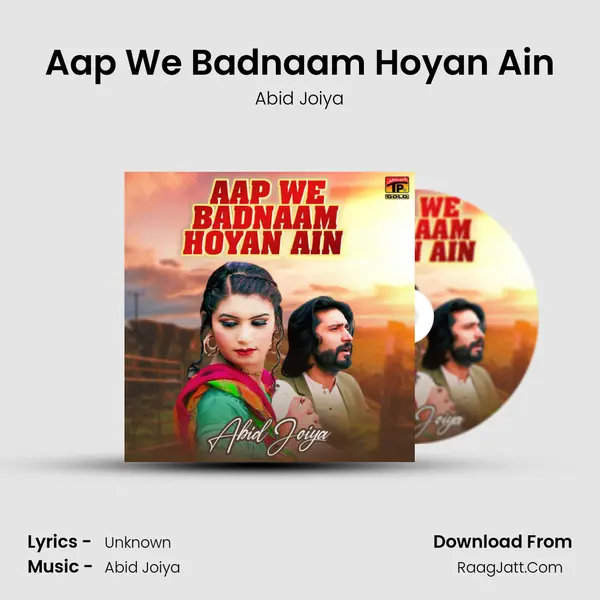 Aap We Badnaam Hoyan Ain mp3 song