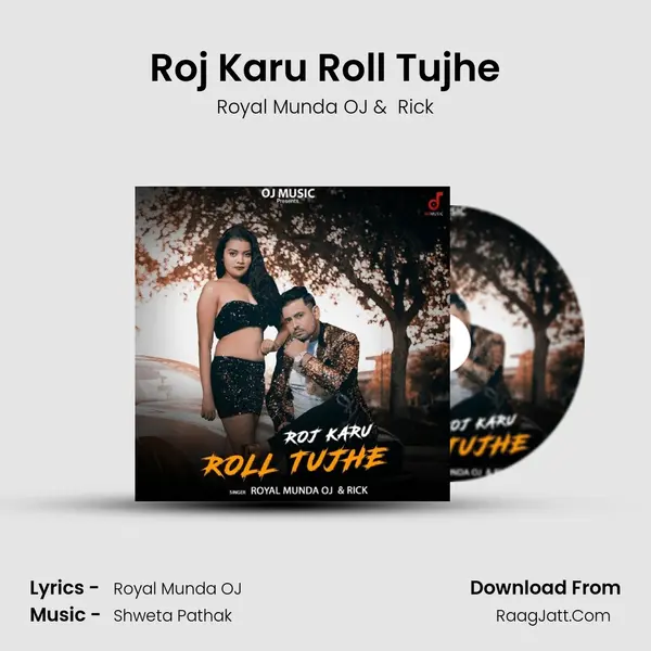 Roj Karu Roll Tujhe mp3 song
