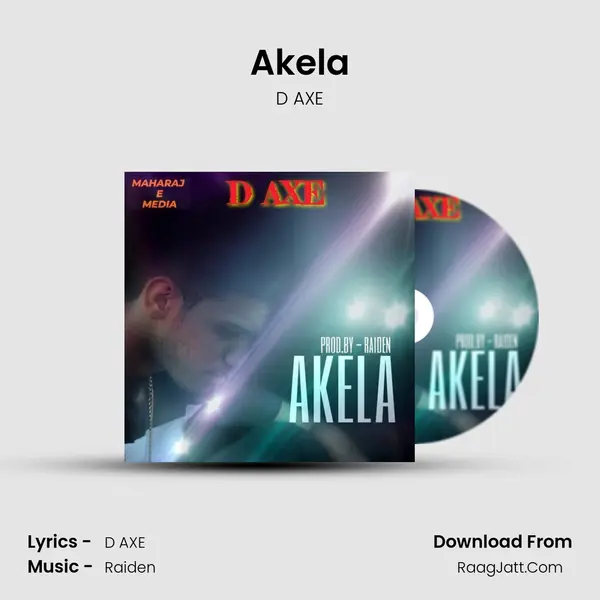 Akela MP3 Song by D AXE Cover