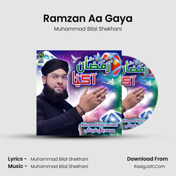 Ramzan Aa Gaya - Muhammad Bilal Shekhani