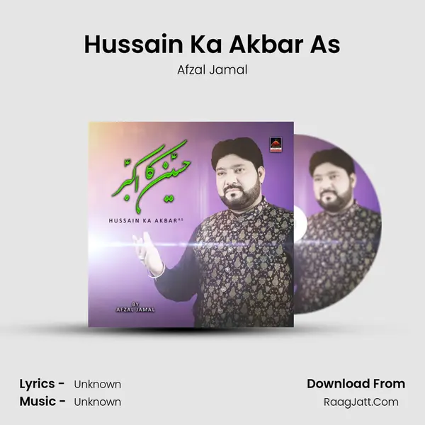 Hussain Ka Akbar As mp3 song