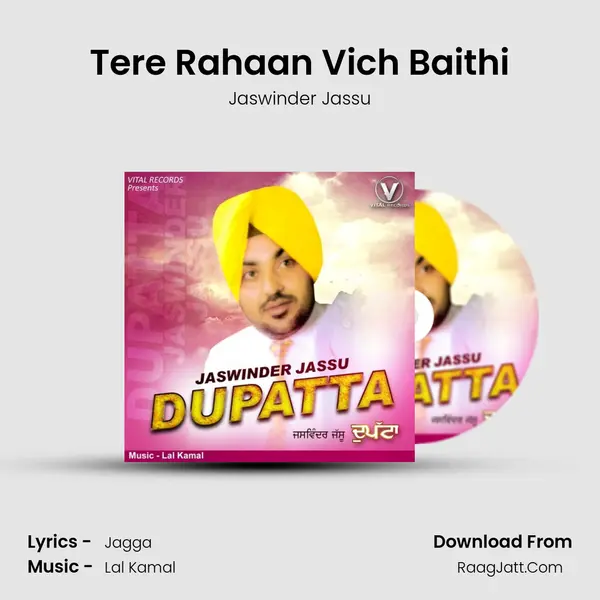 Tere Rahaan Vich Baithi MP3 Song by Jaswinder Jassu Cover