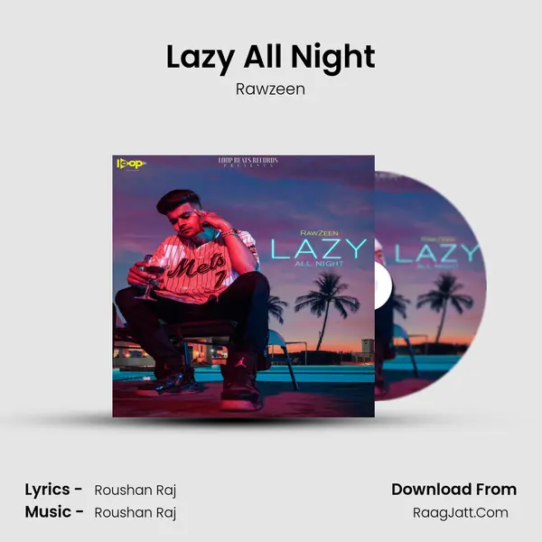 Lazy All Night mp3 song