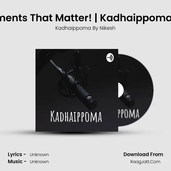 Kadhaippoma By Nikesh