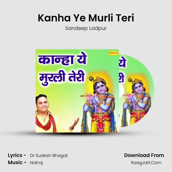 Kanha Ye Murli Teri MP3 Song by Sandeep Ladpur Cover