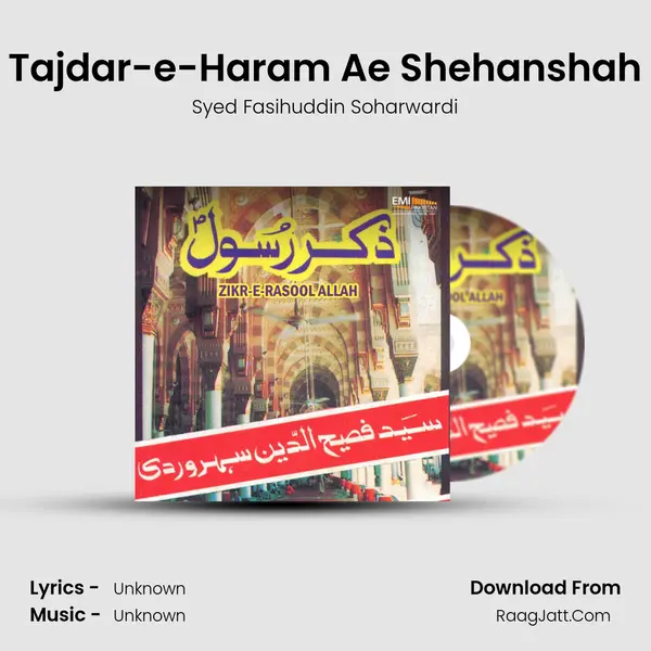 Tajdar-e-Haram Ae Shehanshah MP3 Song by Syed Fasihuddin Soharwardi Cover