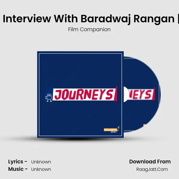 Ep 05: Pa. Ranjith Interview With Baradwaj Rangan | Part 1 | Journeys MP3 Song by Film Companion Cover