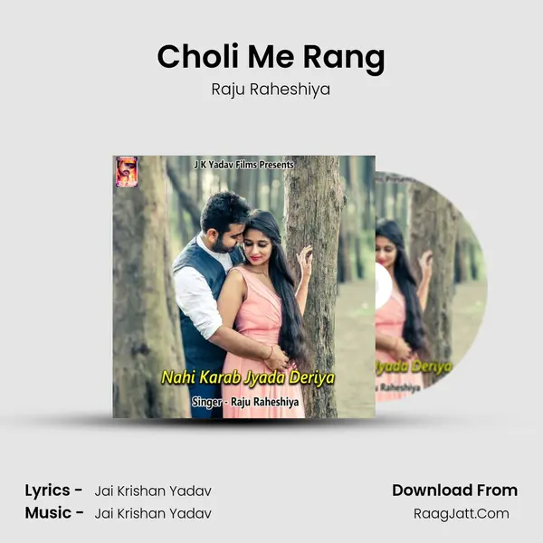 Choli Me Rang MP3 Song by Raju Raheshiya Cover