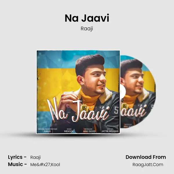 Na Jaavi MP3 Song by Raaji Cover