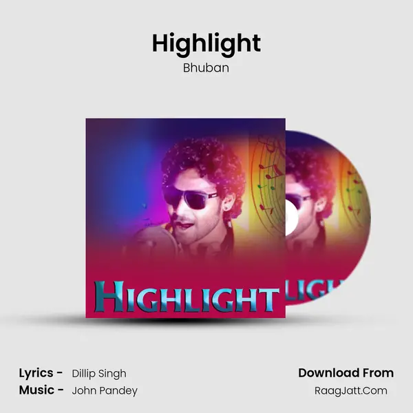 Highlight - Bhuban