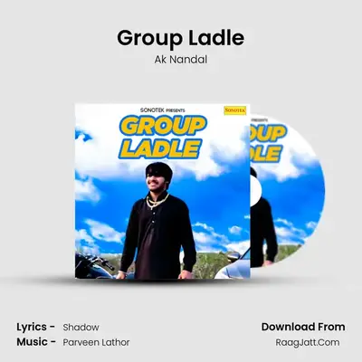 Group Ladle MP3 Song by Ak Nandal Cover