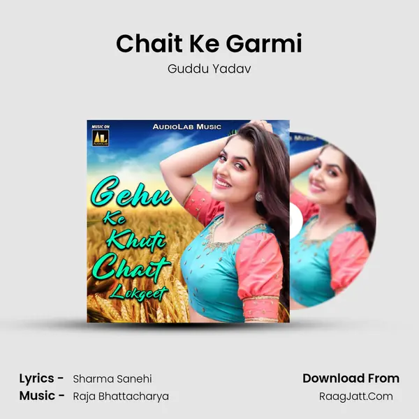 Chait Ke Garmi MP3 Song by Guddu Yadav Cover