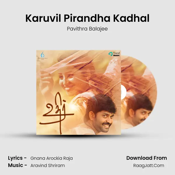 Karuvil Pirandha Kadhal MP3 Song by Pavithra Balajee Cover
