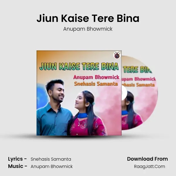 Jiun Kaise Tere Bina mp3 song