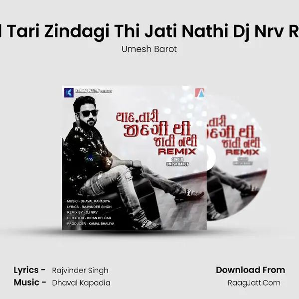 Yaad Tari Zindagi Thi Jati Nathi Dj Nrv Remix (Remix Version) - Umesh Barot