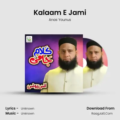 Kalaam E Jami MP3 Song by Anas Younus Cover