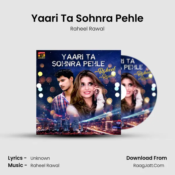 Yaari Ta Sohnra Pehle MP3 Song by Raheel Rawal Cover